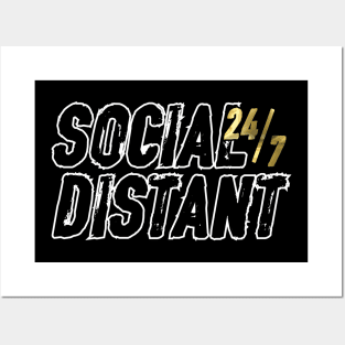 Social Distant 24/7 Posters and Art